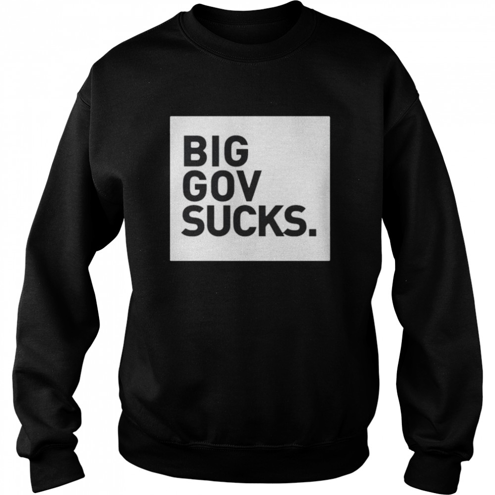 Courtney holland big gov sucks shirt Unisex Sweatshirt