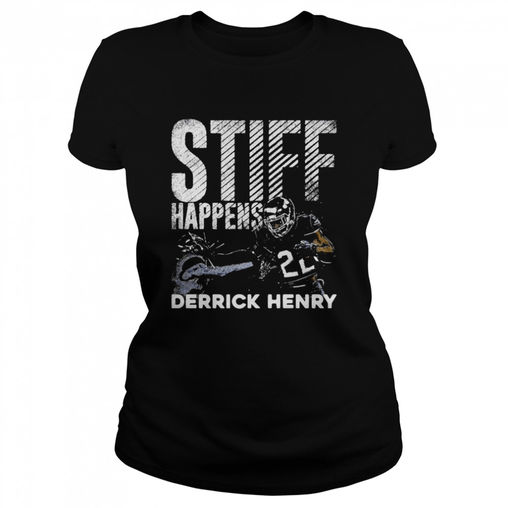 Derrick Henry Stiff Happens Classic Women's T-shirt