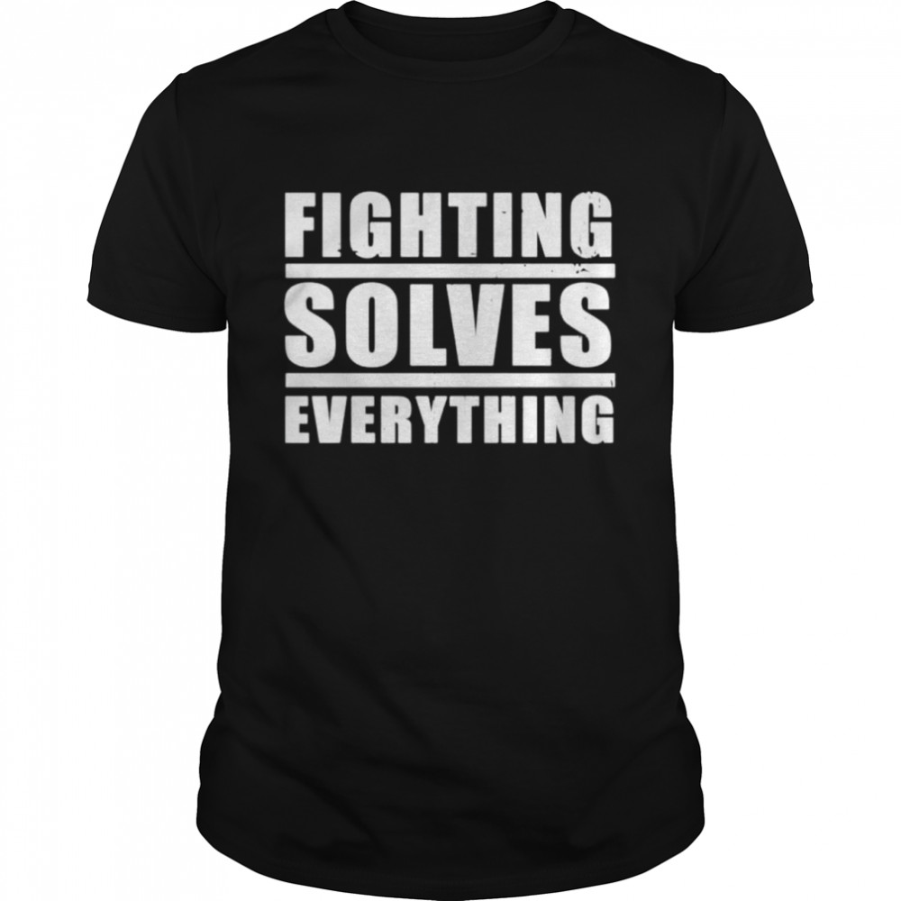 Fighting solves everything T-shirt Classic Men's T-shirt