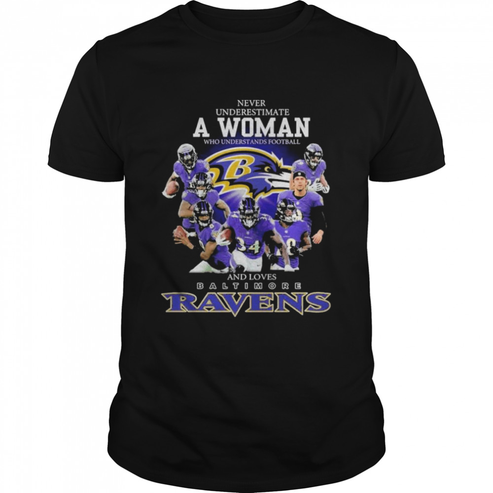Never Underestimate A Woman Who Understands Football And Loves Baltimore Ravens Signature  Classic Men's T-shirt