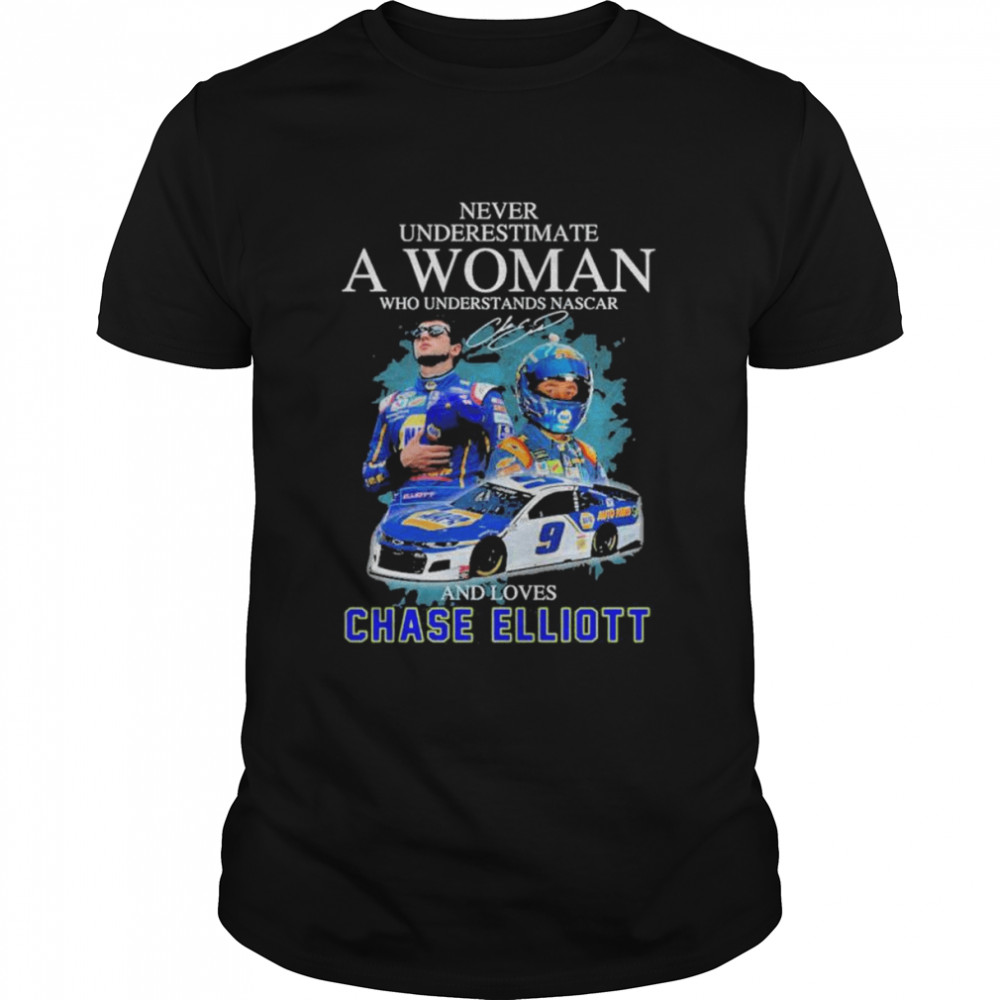 Never underestimate an old woman who understands Nascar and loves Chase Elliott signature shirt Classic Men's T-shirt