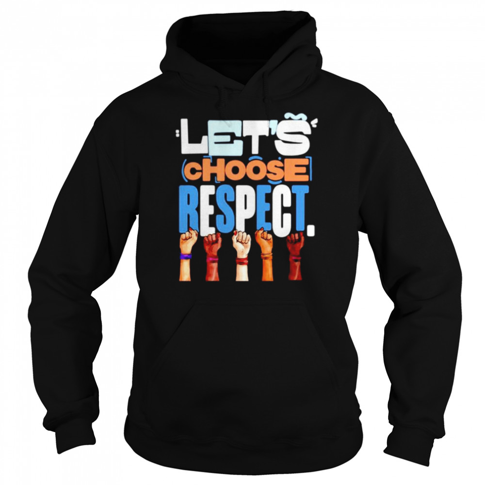 Nice lewis Hamilton’s let’s choose respect T-shirt Unisex Hoodie