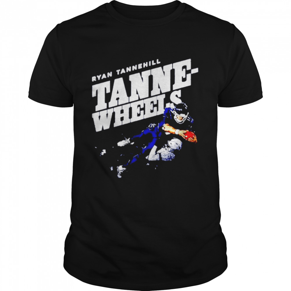 Nice ryan Tannehill Tanne-Wheels Tennessee Titans shirt