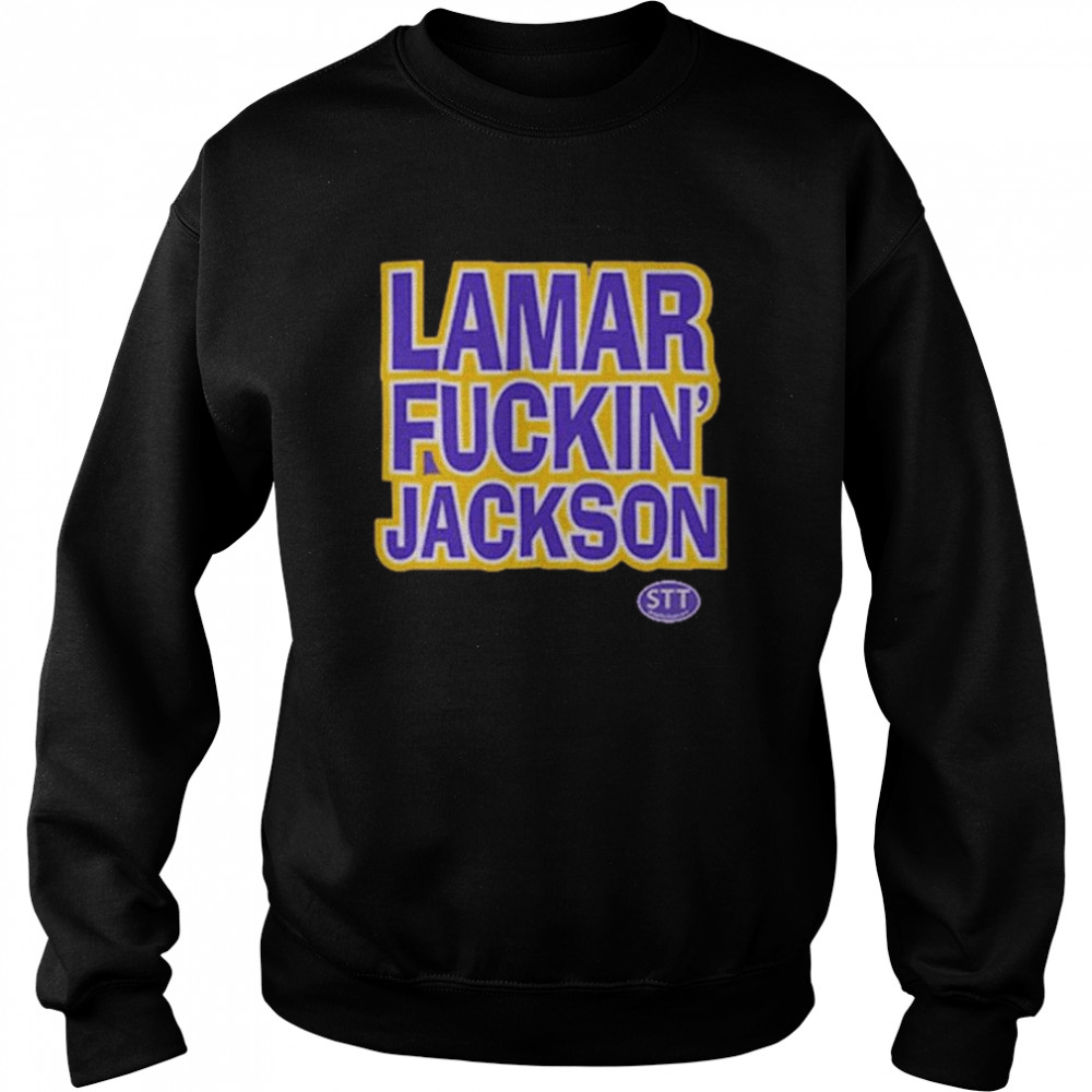 Top lamar Fuckin Jackson shirt Unisex Sweatshirt