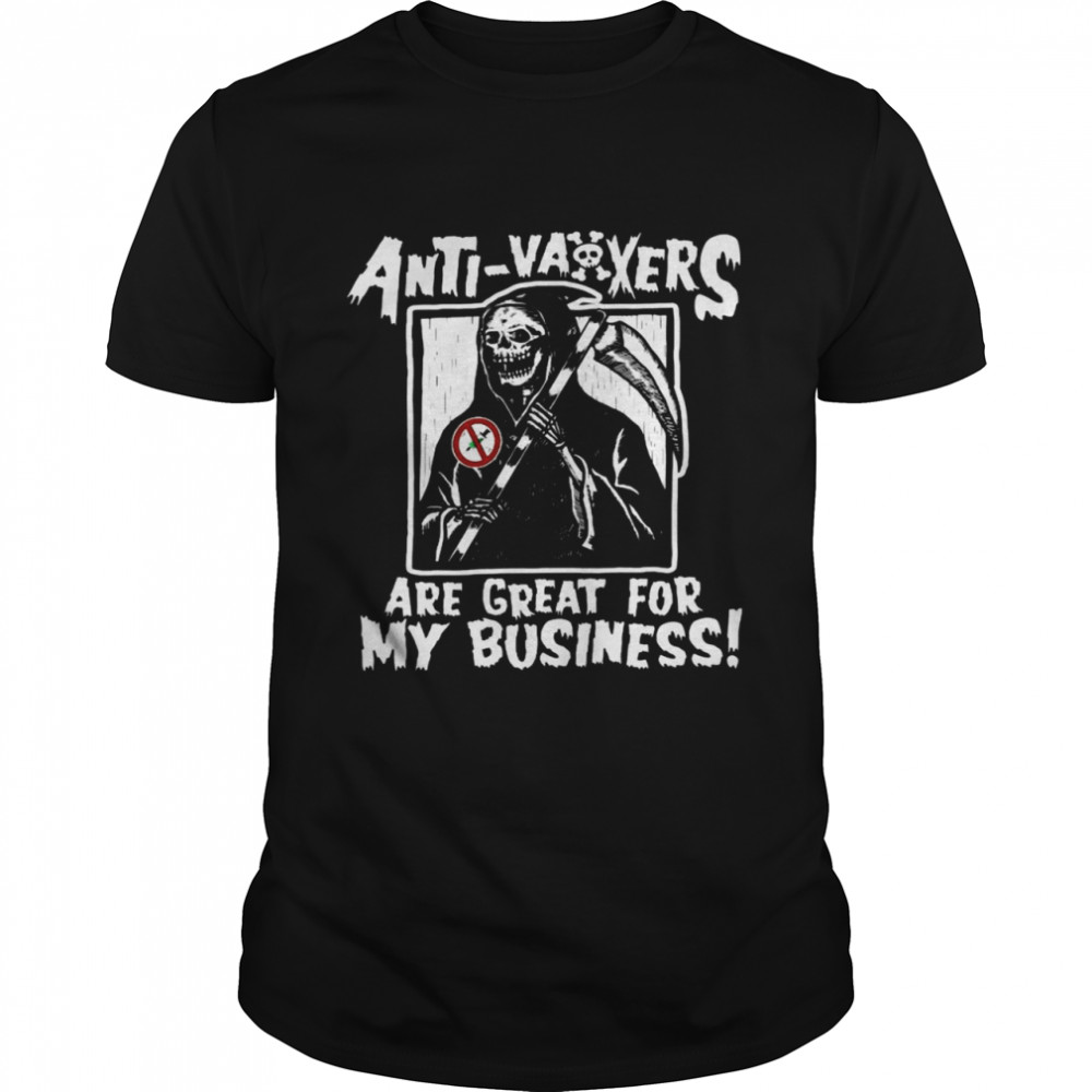 Anti vaxxers are great for my business shirt Classic Men's T-shirt