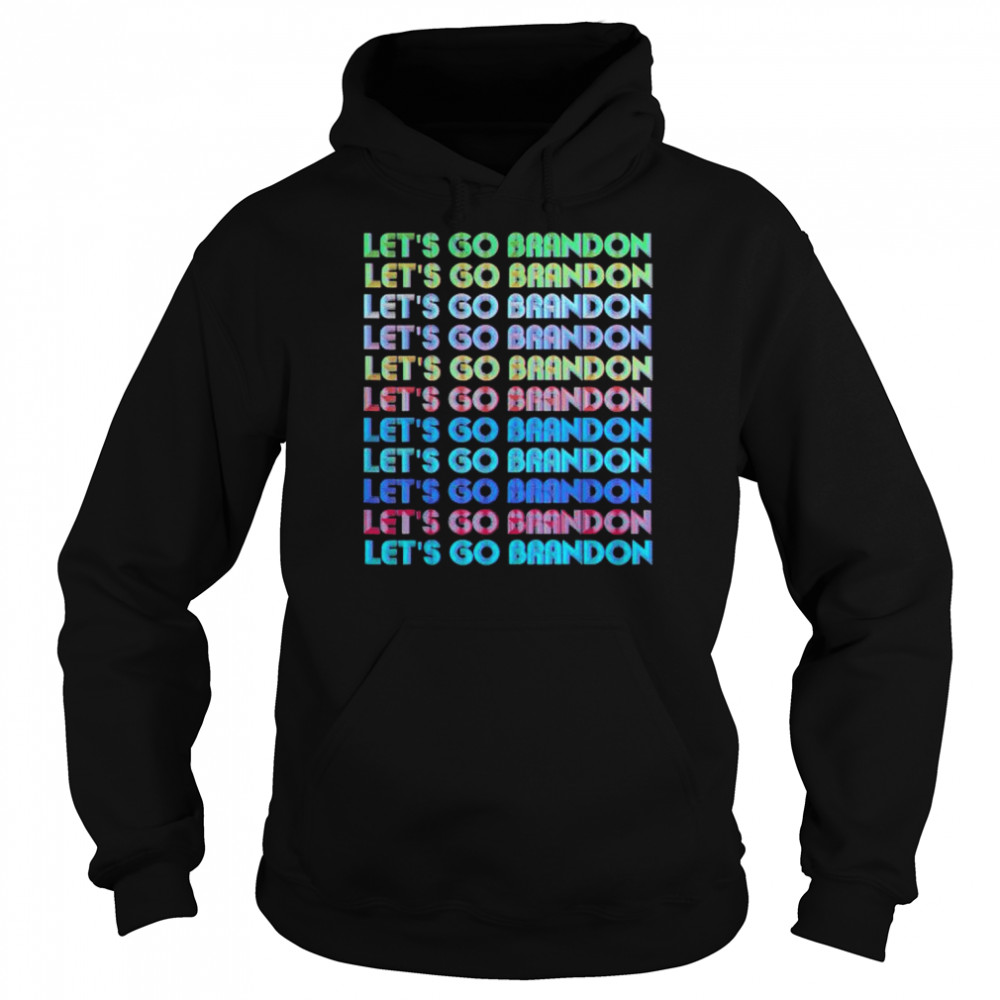 Let’s go brandon sarcastic meme rainbow text retro art shirt Unisex Hoodie