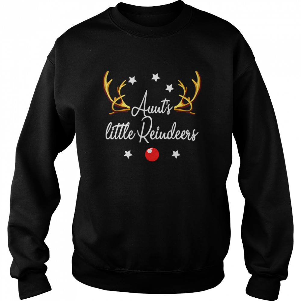 Aunt’s Little Reindeers Reindeers Christmas T- Unisex Sweatshirt