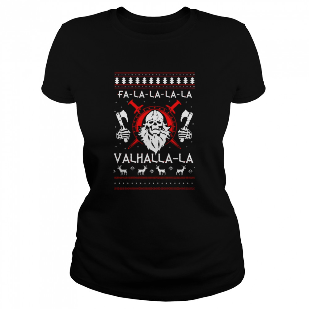 Fa La La La Valhalla Viking Ugly Christmas  Classic Women's T-shirt
