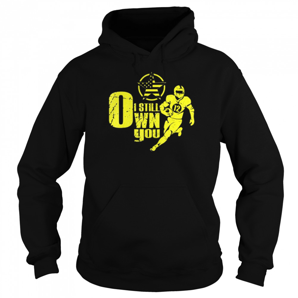 I Still Own You American Football 12 Unisex Hoodie