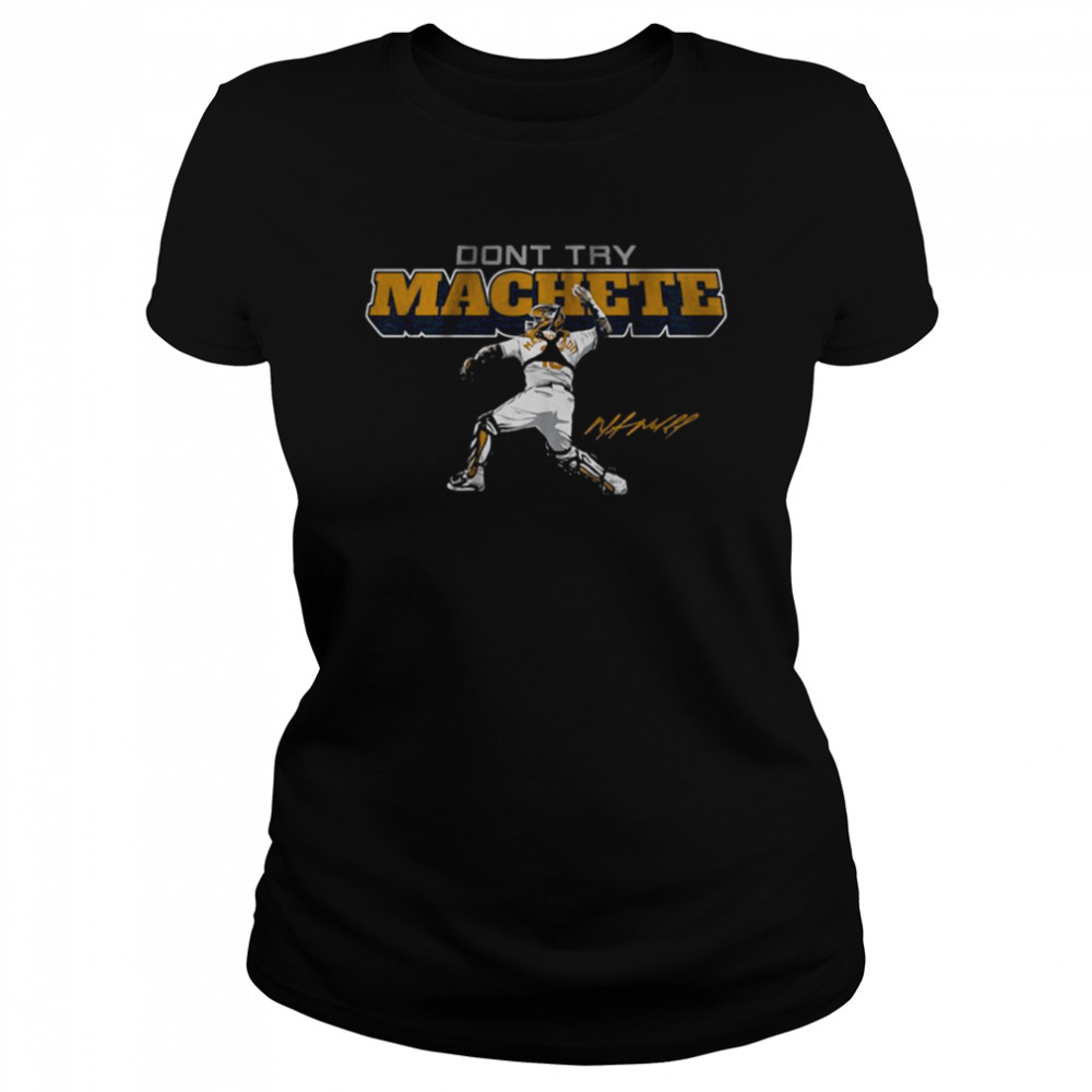 Martín Maldonado Don’t Try Machete Classic Women's T-shirt