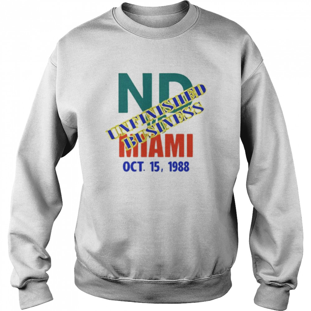 Official catholics vs Convicts ND unfinished business Miami go Irish shirt Unisex Sweatshirt