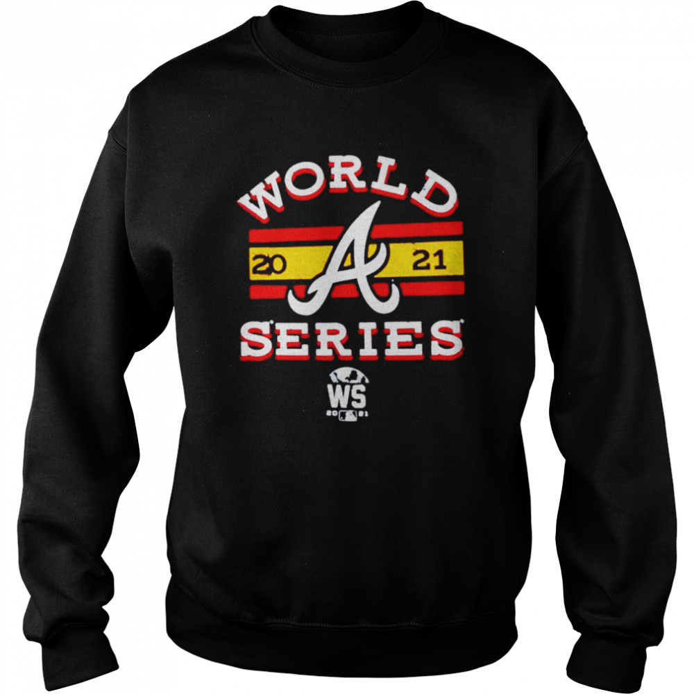 Premium atlanta Braves 2021 World Series Bound Contact Modest Retro shirt Unisex Sweatshirt