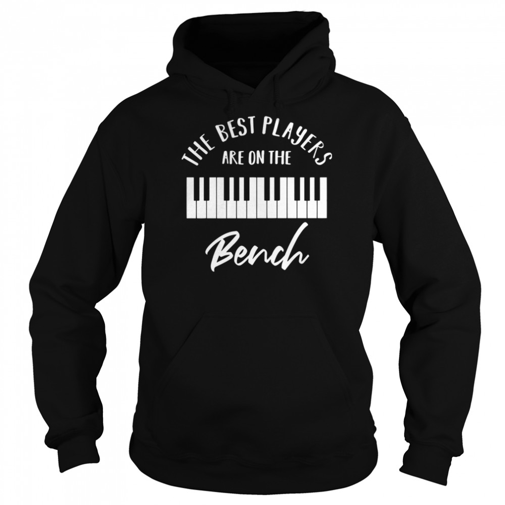 The Best Players Are On The Bench Unisex Hoodie