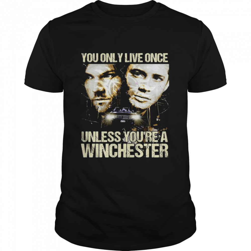 You Only Live Once Unless You’re A Winchester T-shirt Classic Men's T-shirt