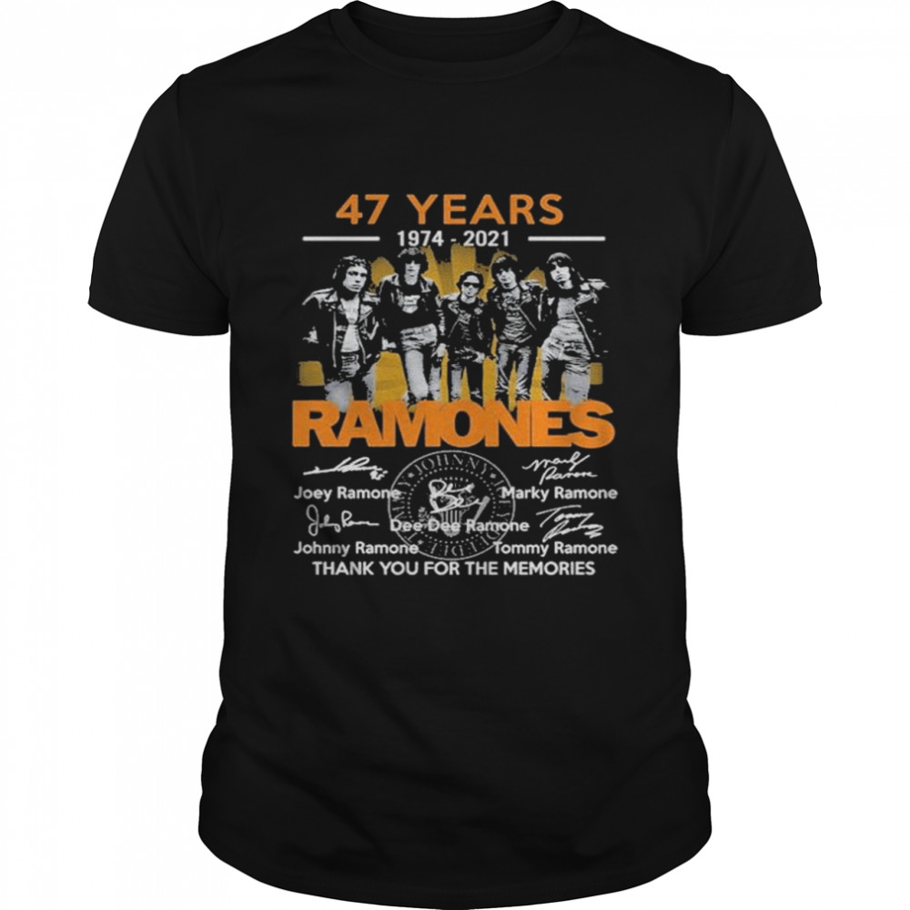 47 years 1974 2021 Ramones Signatures Thank You For The Memories Shirt