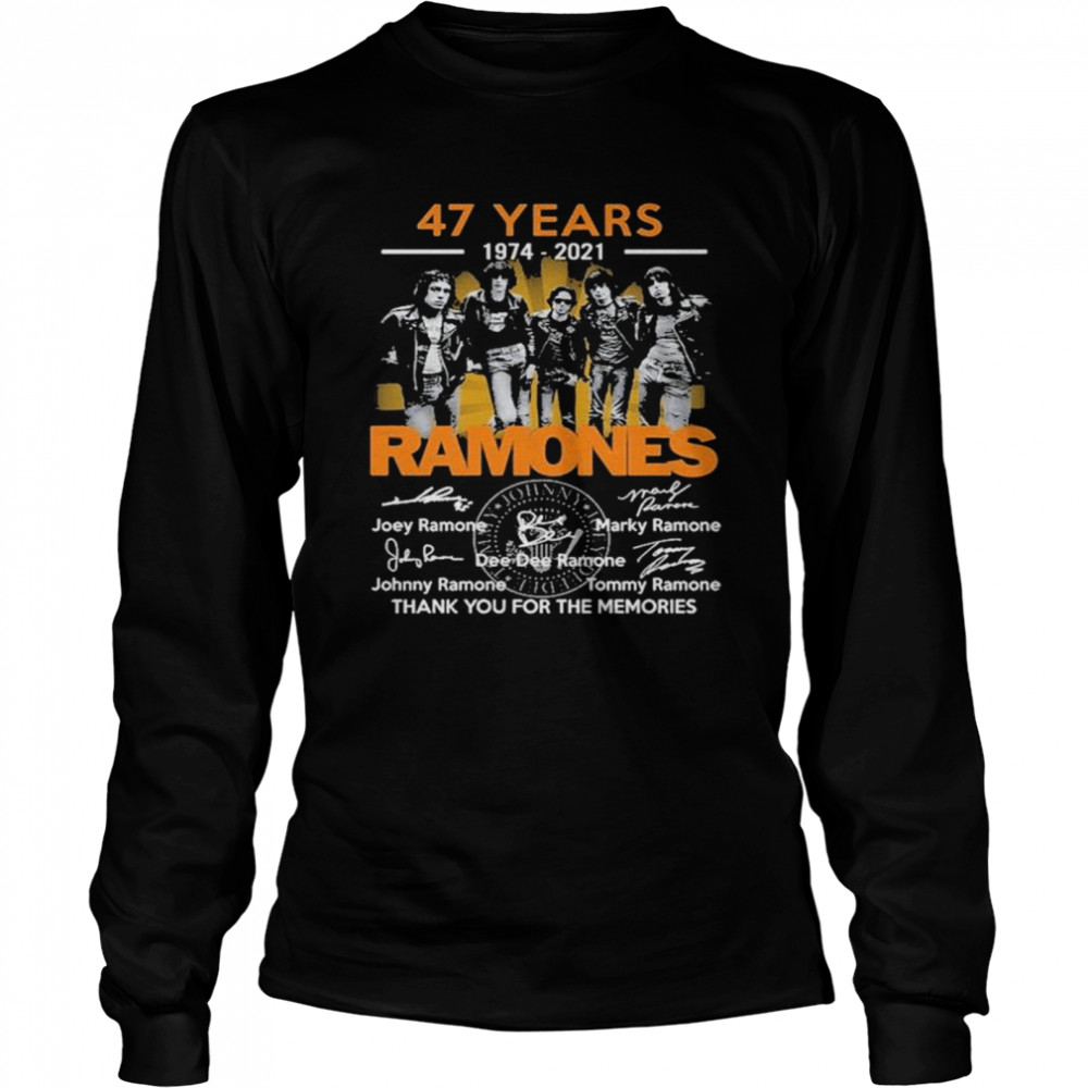 47 years 1974 2021 Ramones Signatures Thank You For The Memories Long Sleeved T-shirt