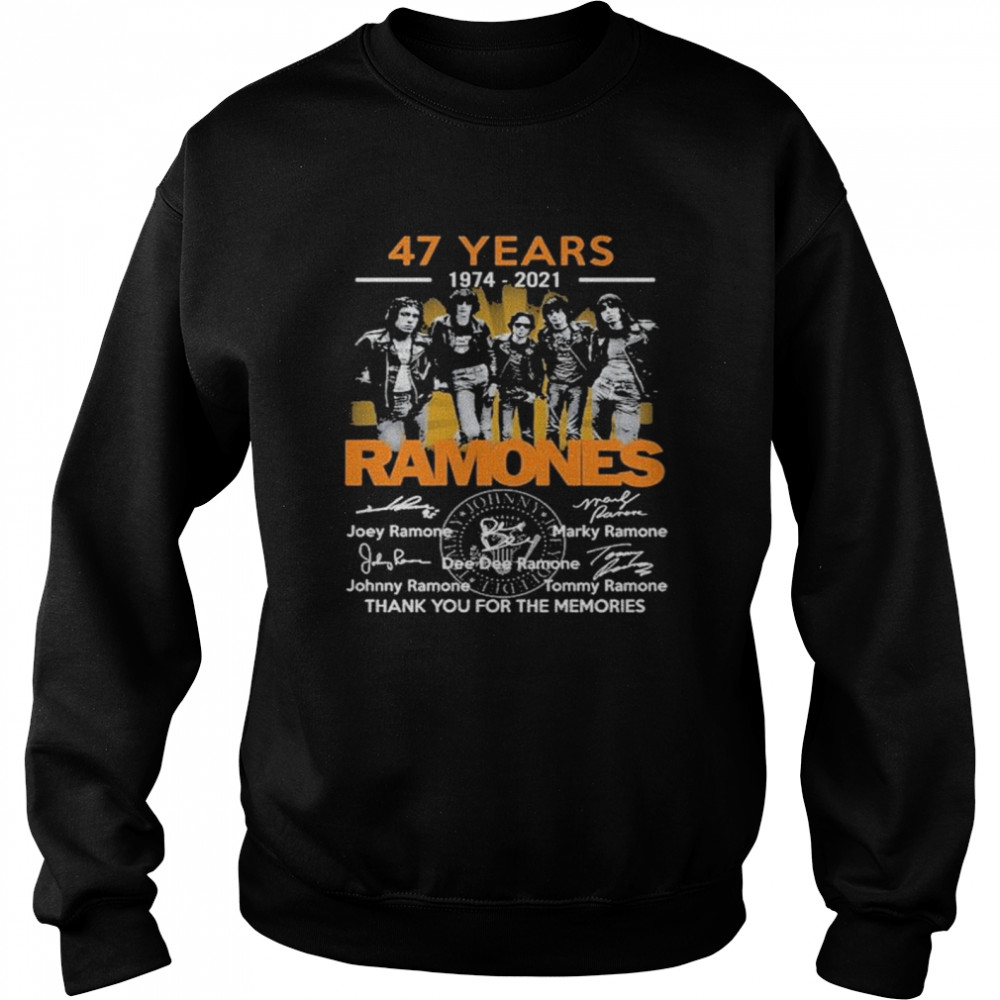 47 years 1974 2021 Ramones Signatures Thank You For The Memories Unisex Sweatshirt