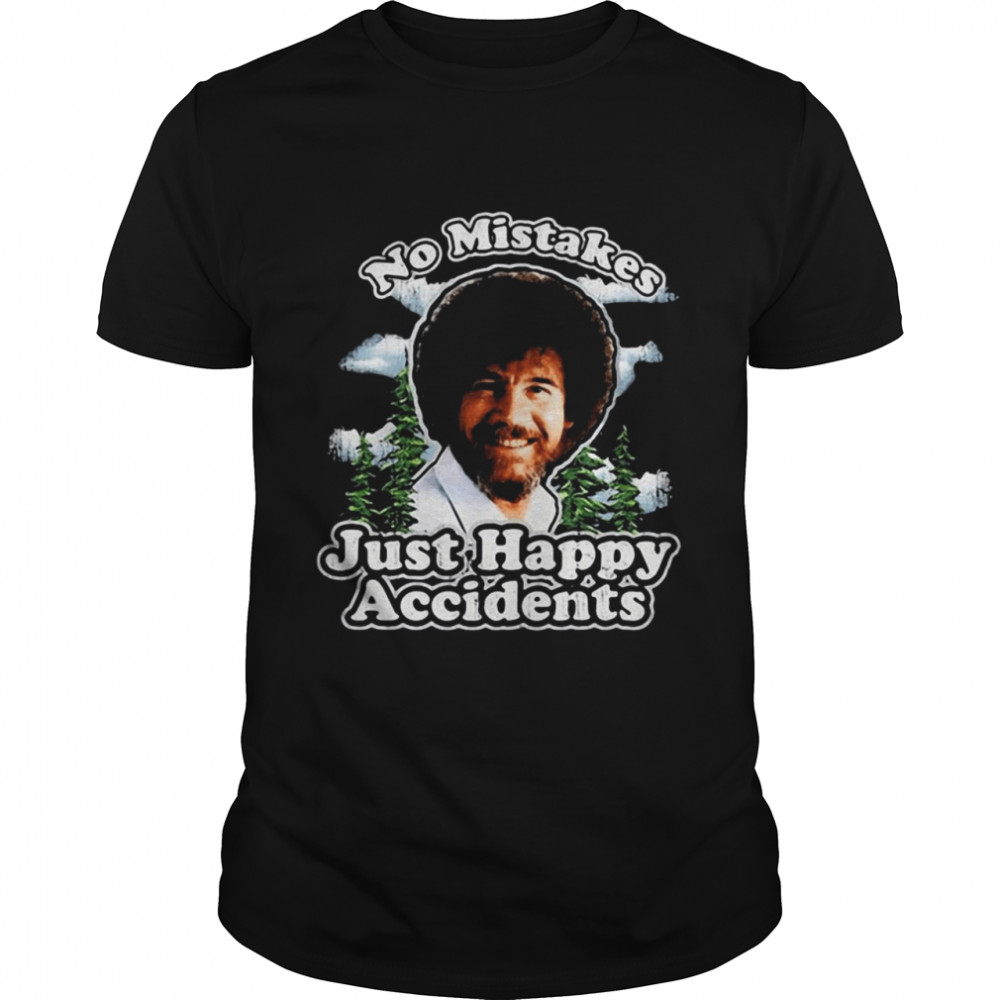 Bob Ross no mistakes just happy accidents shirt Classic Men's T-shirt