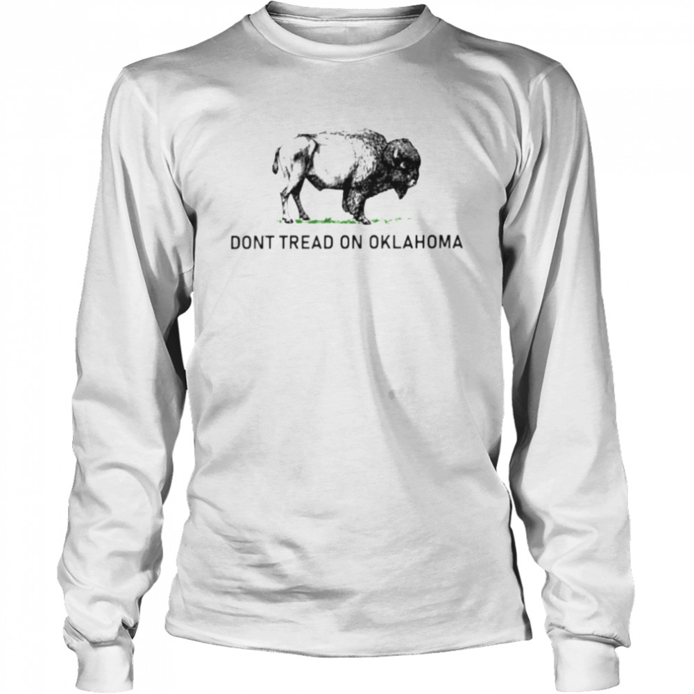 buffalo don’t tread on Oklahoma shirt Long Sleeved T-shirt