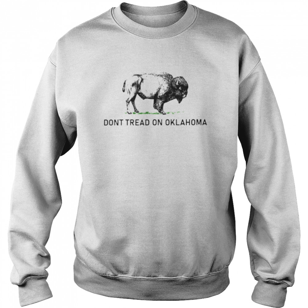 buffalo don’t tread on Oklahoma shirt Unisex Sweatshirt