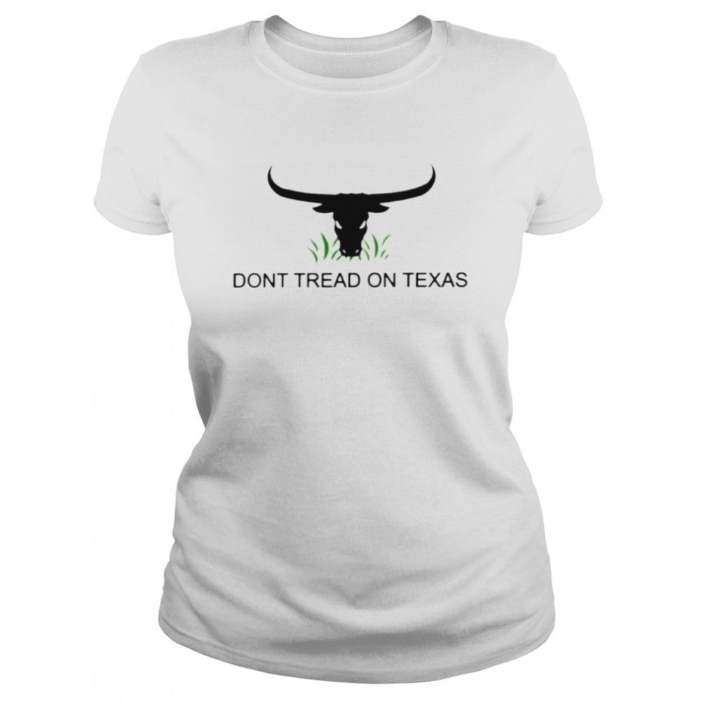 buffalo don’t tread on Texas shirt Classic Women's T-shirt