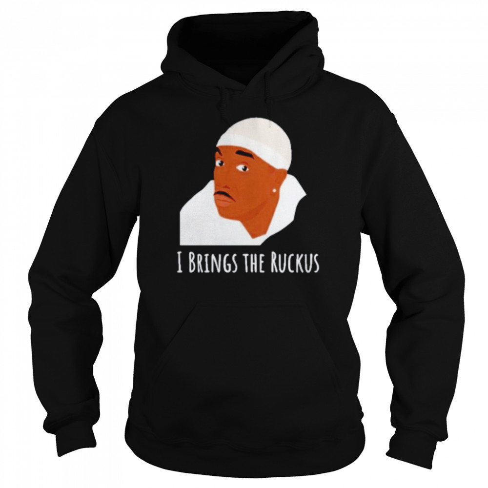 curb Your Enthusiasm I brings the ruckus shirt Unisex Hoodie