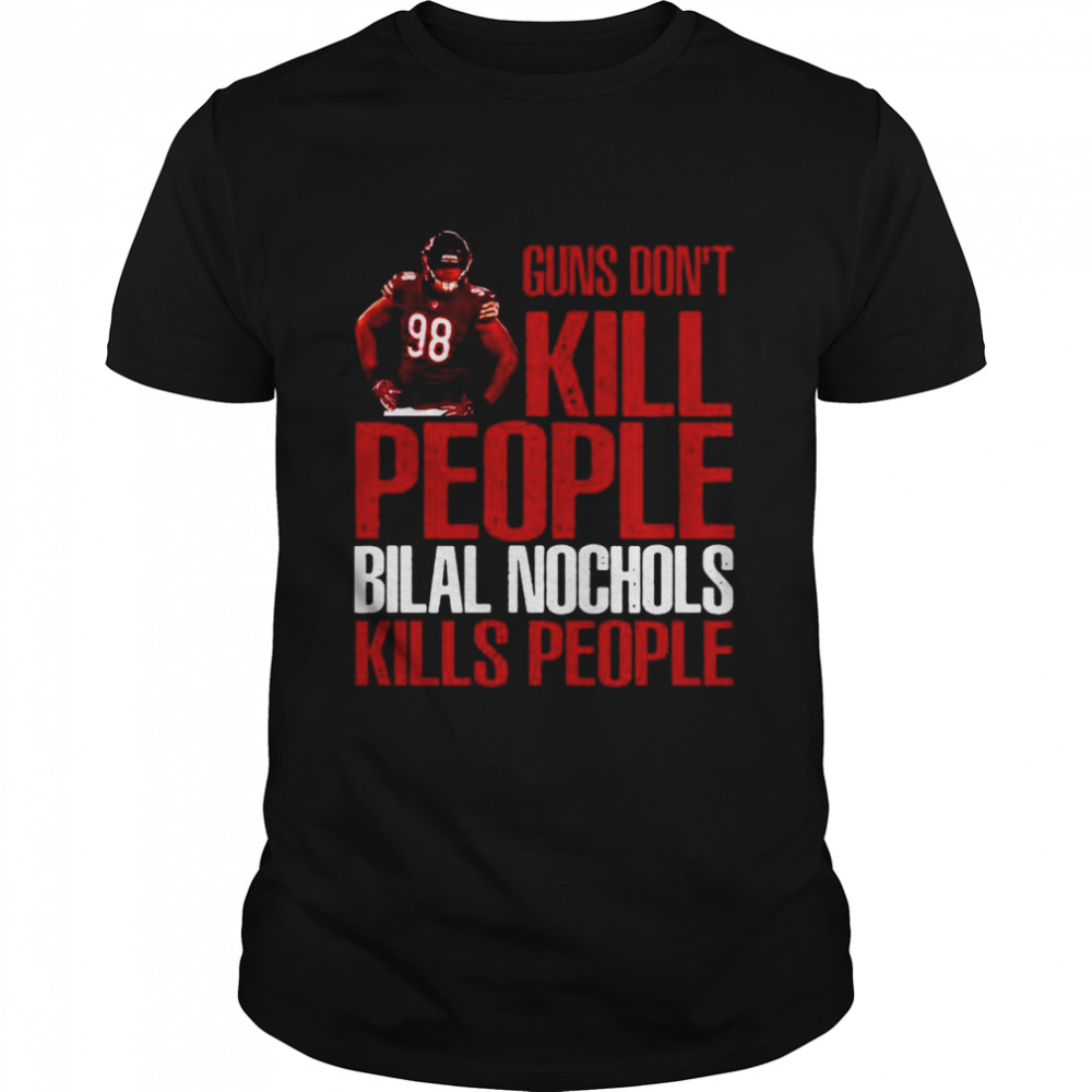 Guns Don’t Kill Bilal Nichols Kills People Chicago Football Classic Men's T-shirt
