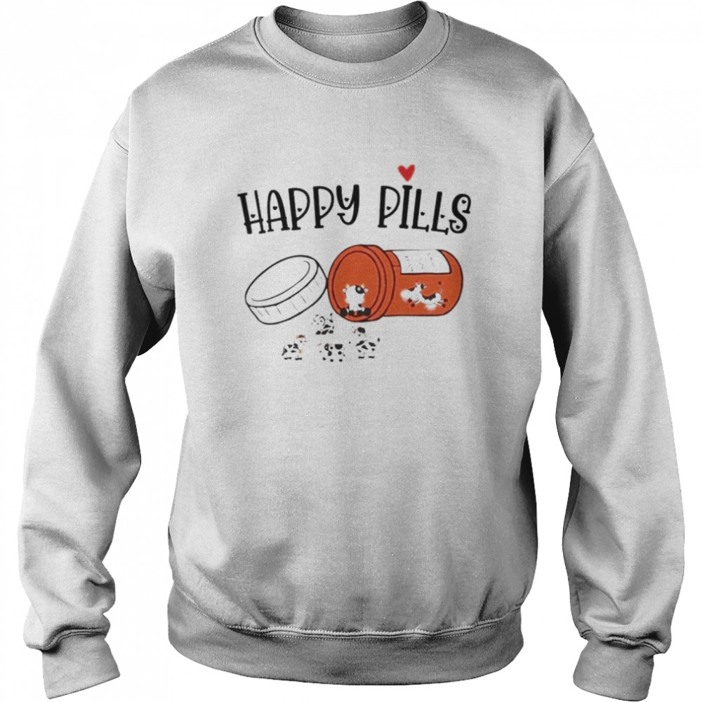 Happy Pills Cow shirt Unisex Sweatshirt