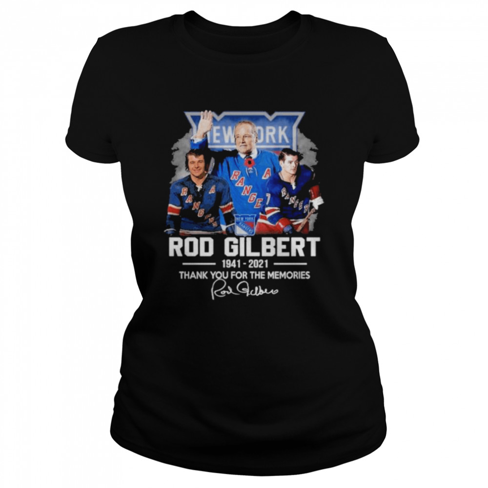 New York Rangers Rod Gilbert 1941 2021 thank you for the memories signature shirt Classic Women's T-shirt