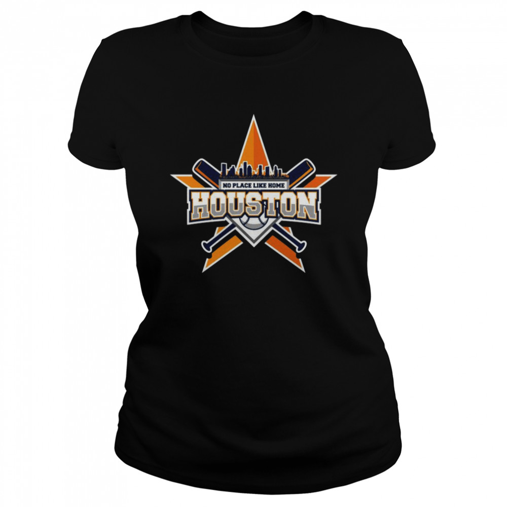 No place like home Houston Astros shirt Classic Women's T-shirt