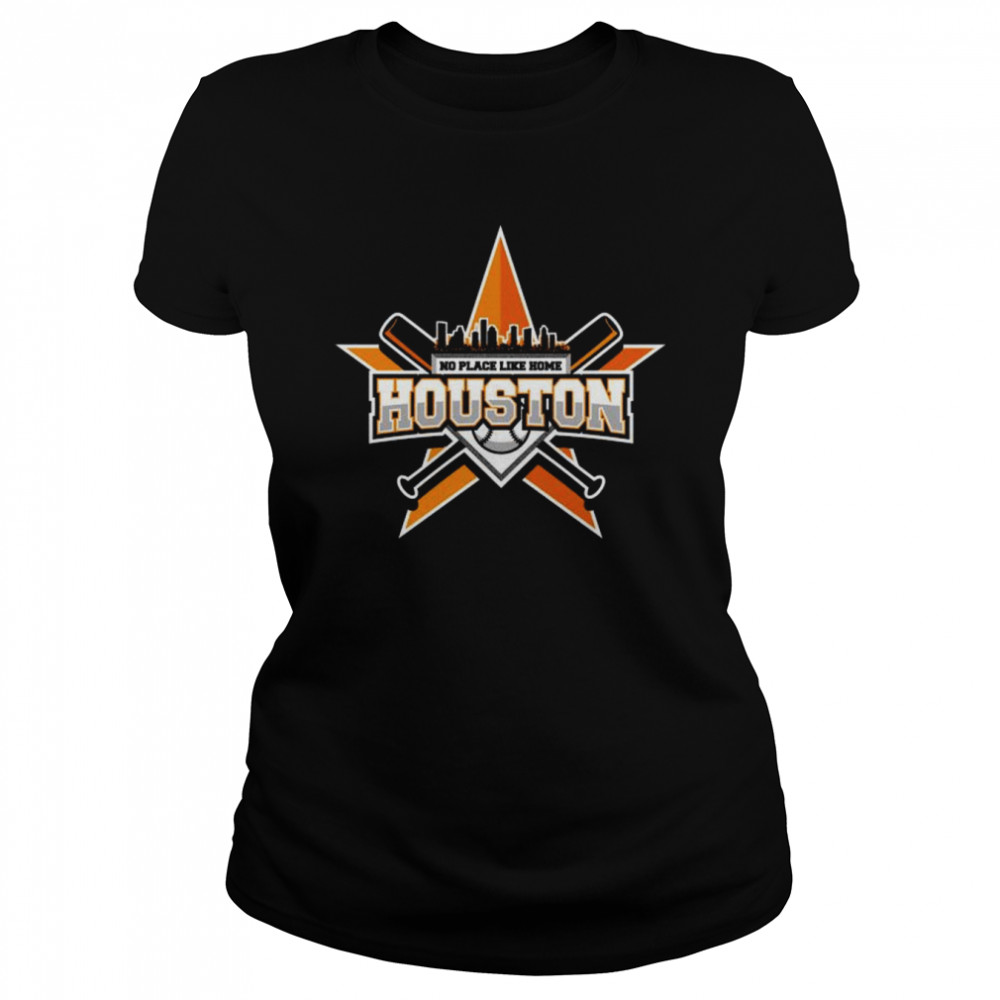 No Place Like Home Houston Baseball Tee Classic Women's T-shirt