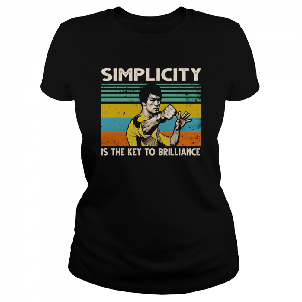 Simplicity Is The Key To Brilliance Classic Women's T-shirt