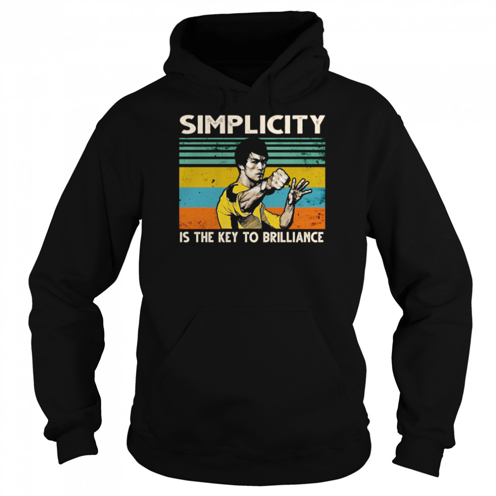 Simplicity Is The Key To Brilliance Unisex Hoodie