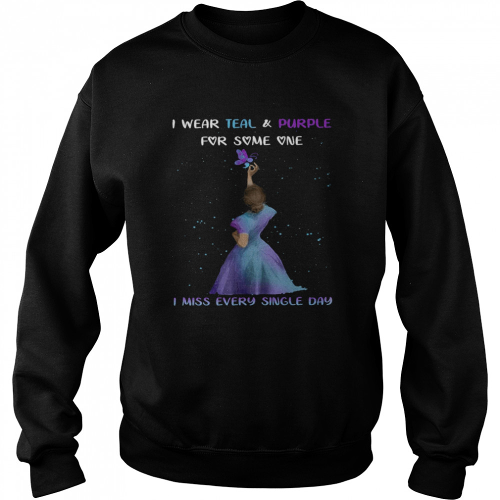 Butterfly Girl I Wear Teal And Purple For Some One I Miss Every Single Day T-shirt Unisex Sweatshirt