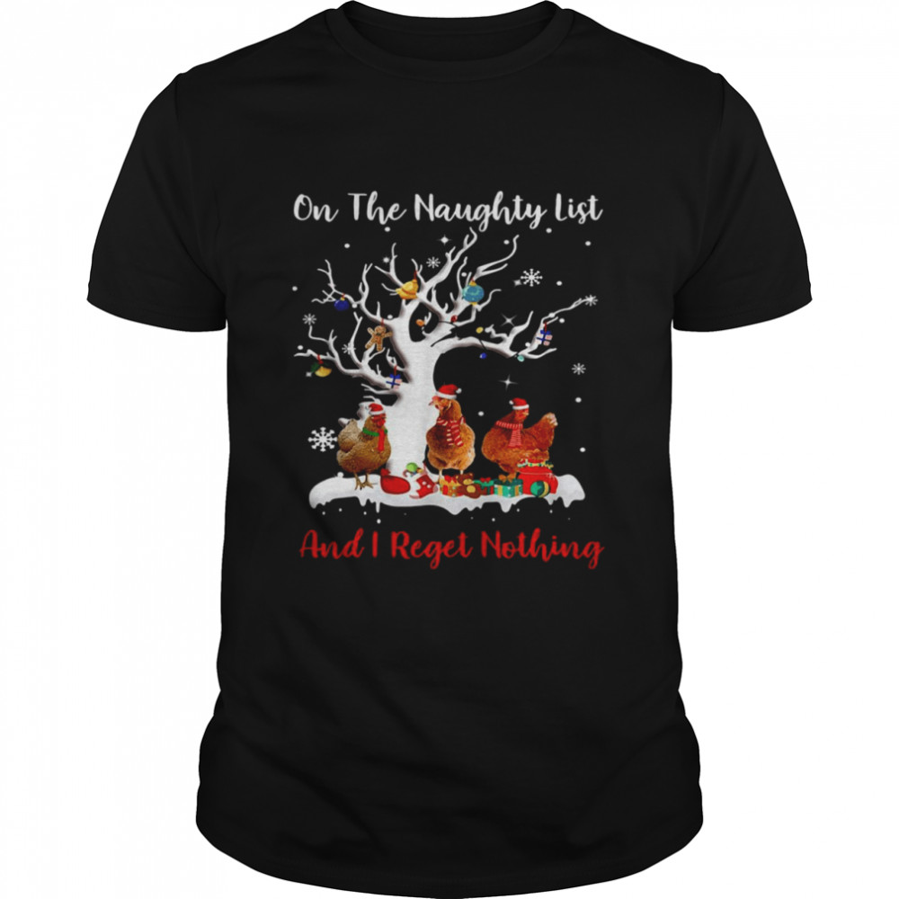 Chickens On The Naughty List And I Regret Nothing Christmas Sweater T-shirt Classic Men's T-shirt