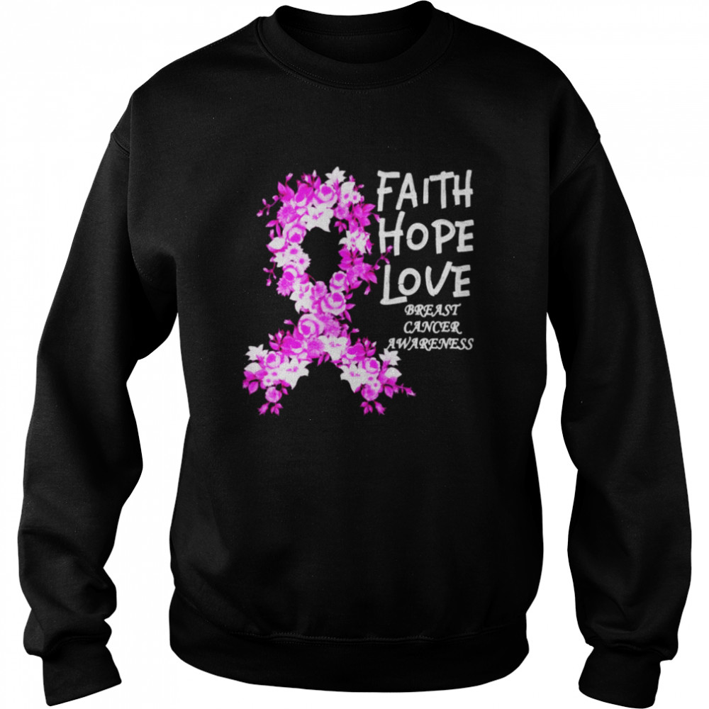 Faith hope love Breast Cancer Awareness shirt Unisex Sweatshirt