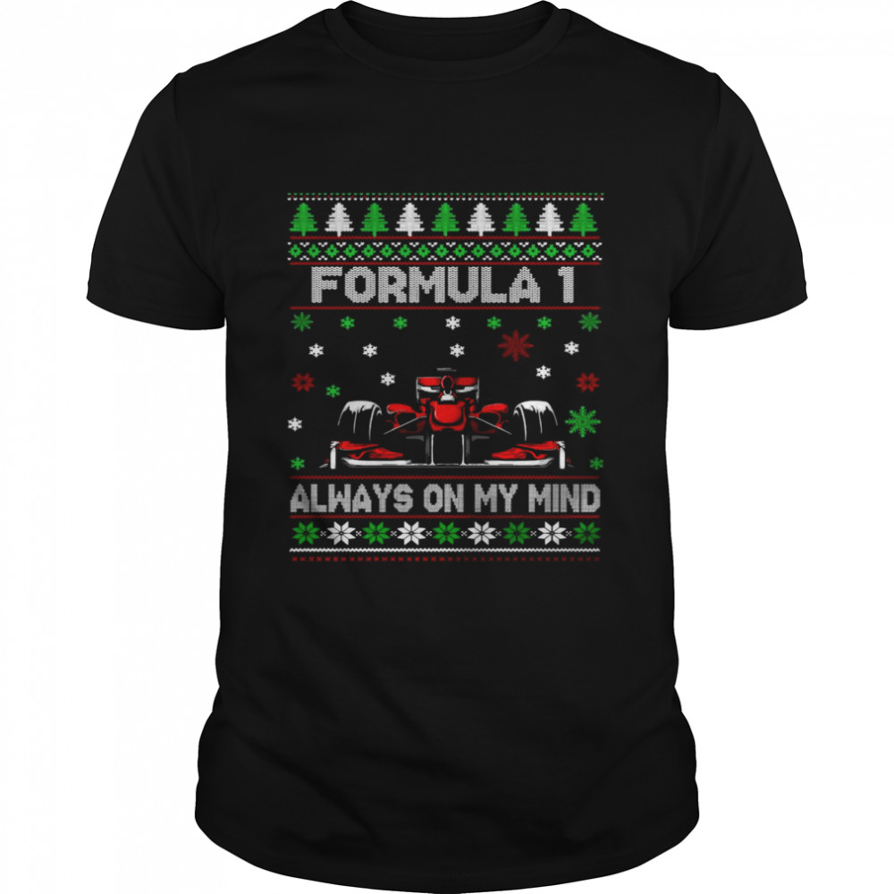 Formula 1 Always On My Mind Ugly Christmas Sweater T-shirt Classic Men's T-shirt