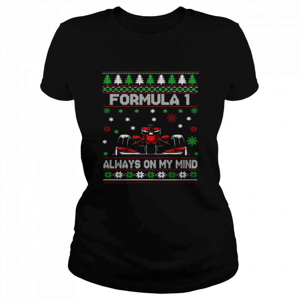 Formula 1 Always On My Mind Ugly Christmas Sweater T-shirt Classic Women's T-shirt