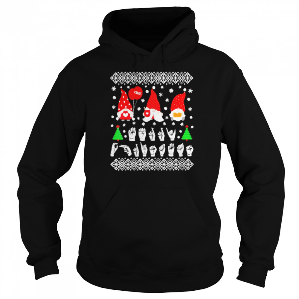 Gnomes Sign Language Ugly Christmas shirt Unisex Hoodie