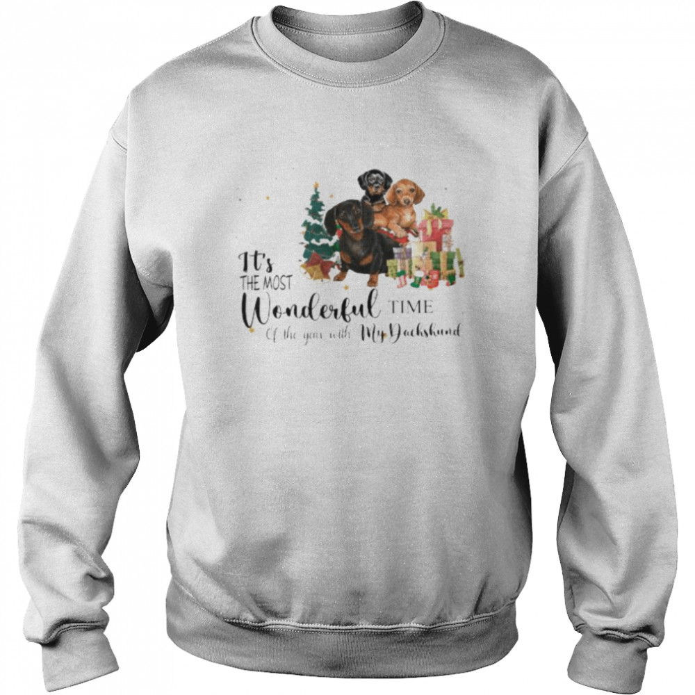 It’s the most wonderful time of the years with my Dachshunds Christmas shirt Unisex Sweatshirt