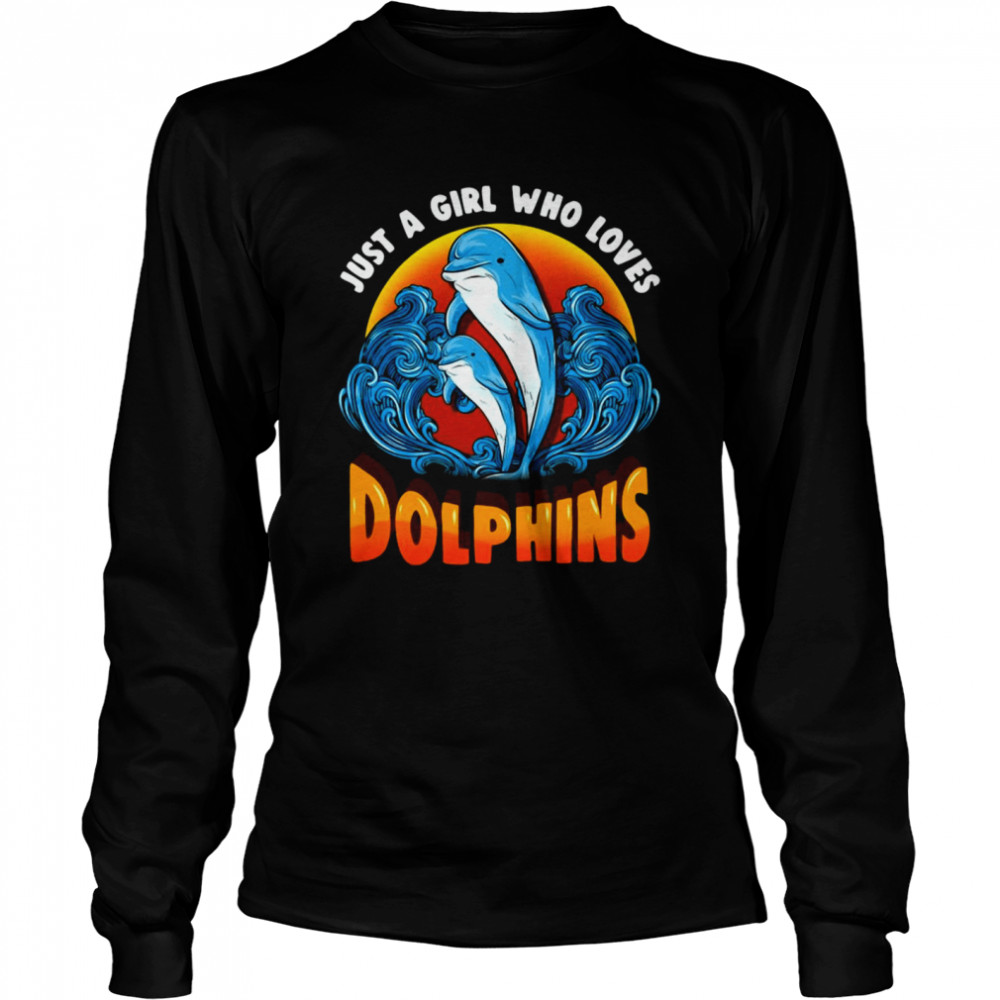 Just A Girl Who Loves Dolphins Vintage T-shirt Long Sleeved T-shirt