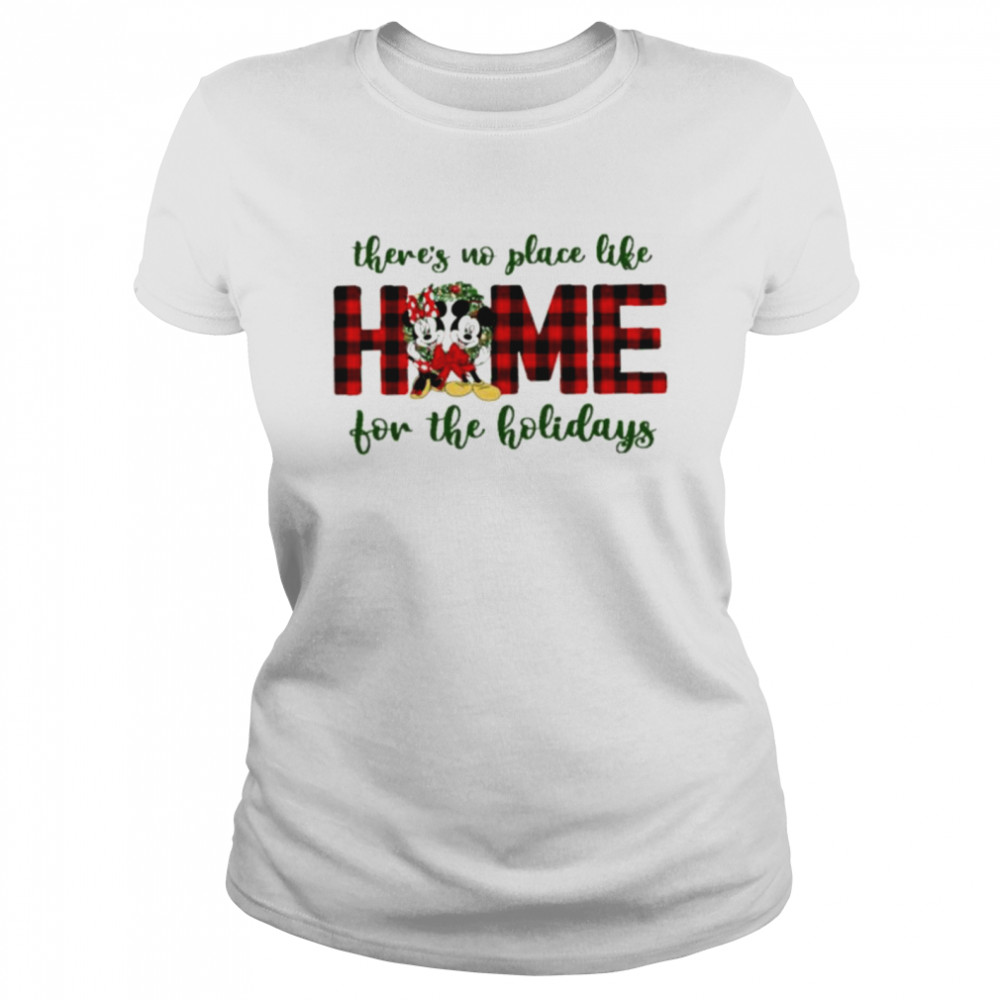 Mickey Mouse there’s no place like home for the holidays shirt Classic Women's T-shirt