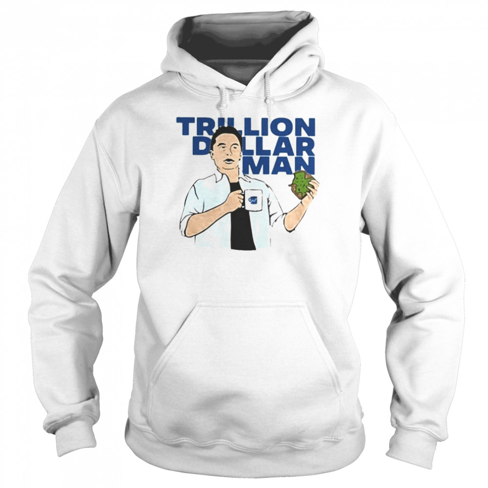 Trillion Dollar Man Unisex Hoodie