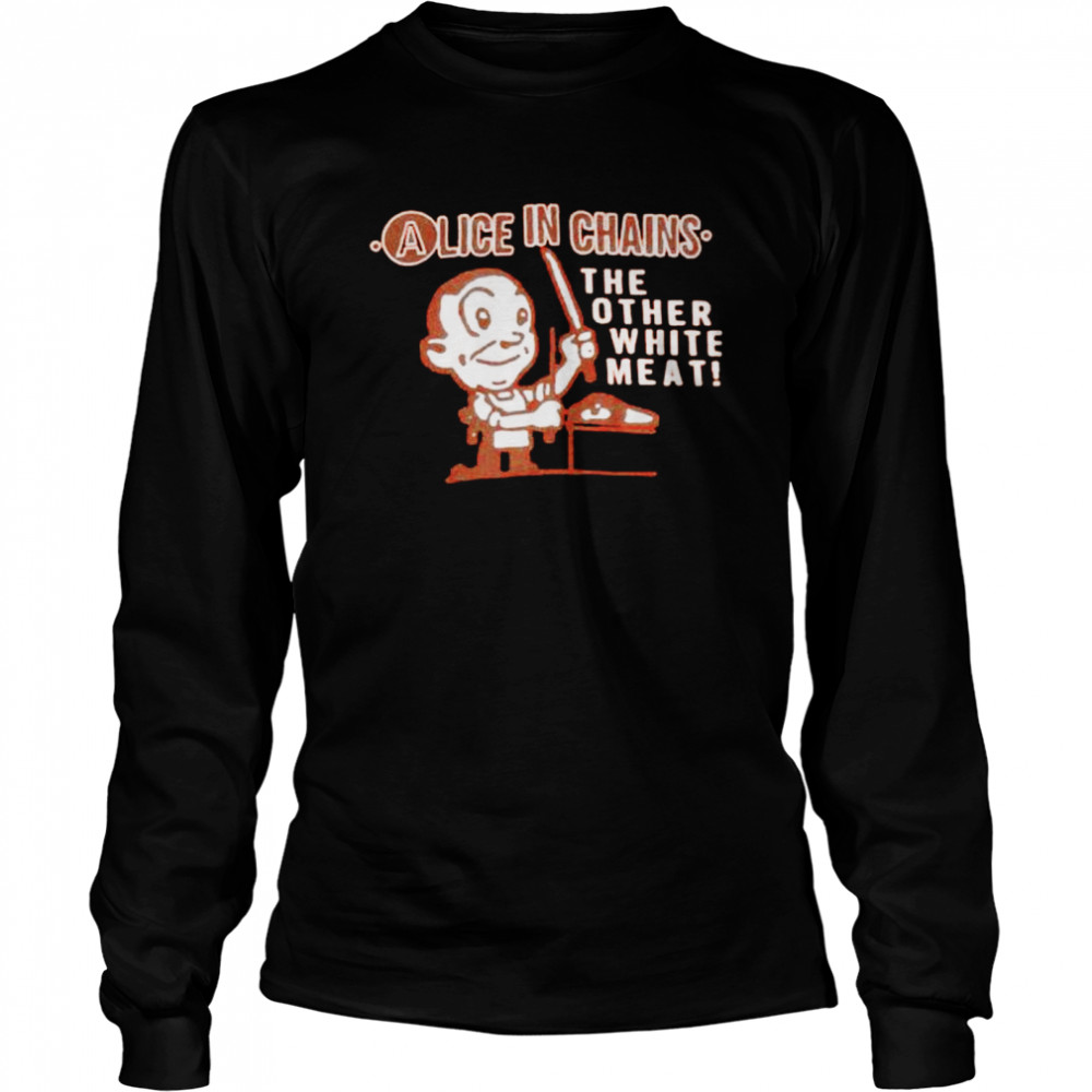 Alice In Chains The Other White Meat tee shirt Long Sleeved T-shirt