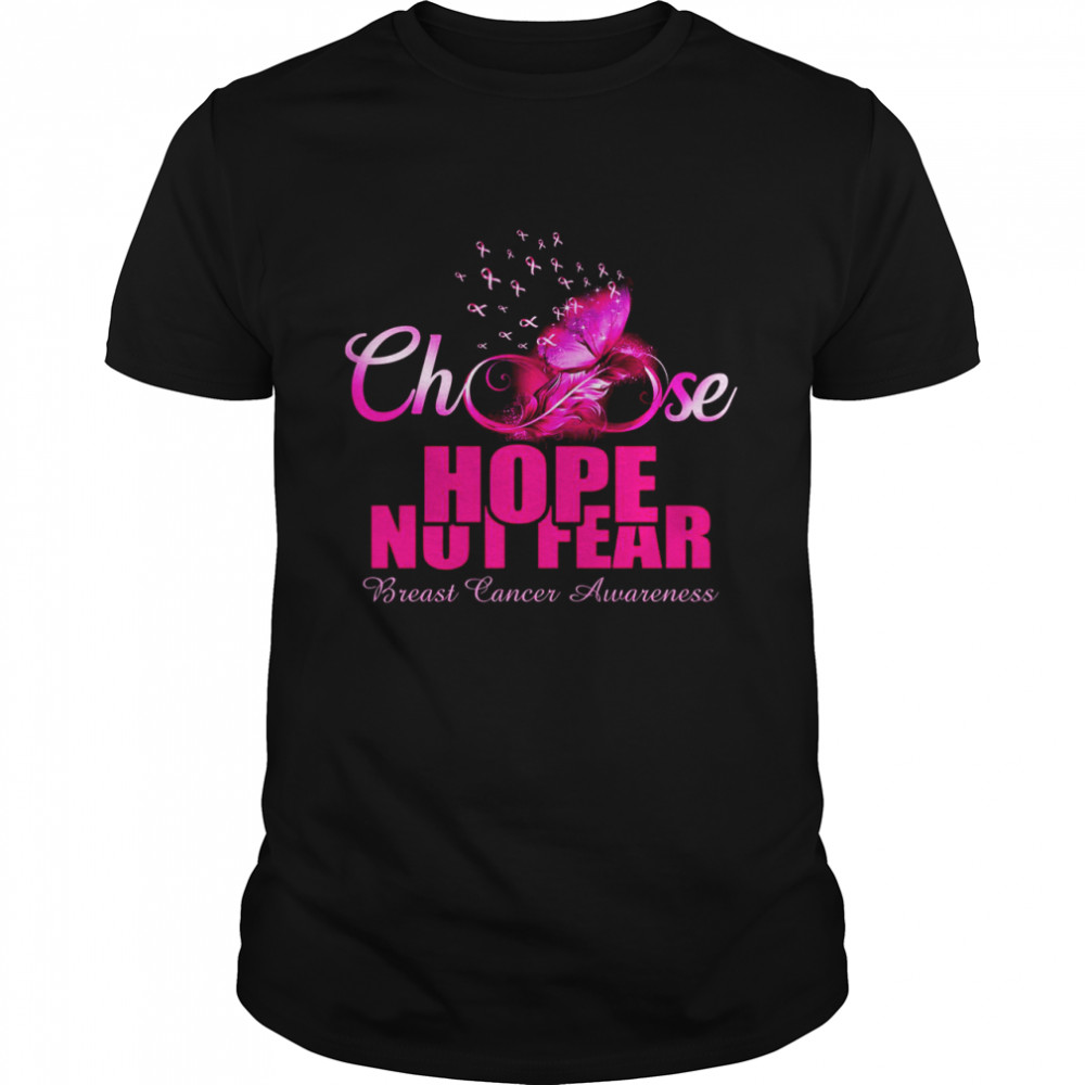 Choose Hope Not Fear Breast Cancer Awareness Classic Men's T-shirt