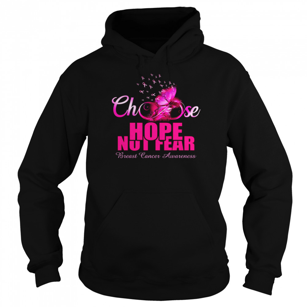 Choose Hope Not Fear Breast Cancer Awareness Unisex Hoodie