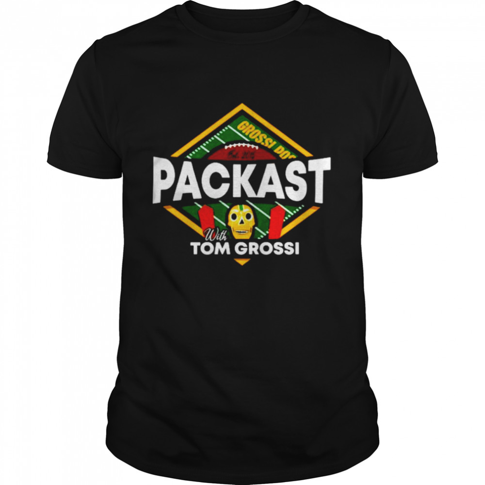 Packast with Tom Grossi shirt