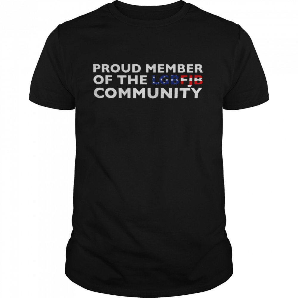 Proud member of the lbgfjb community shirt Classic Men's T-shirt