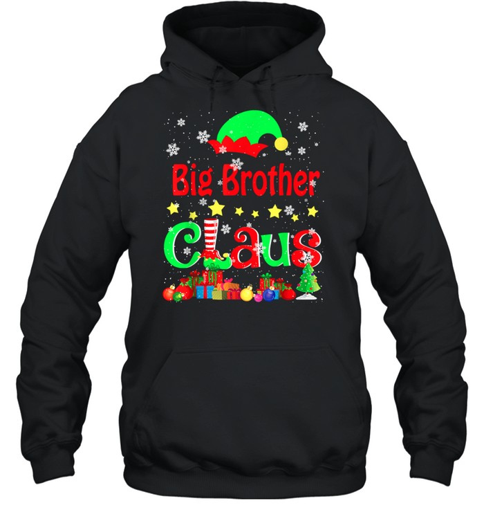 Big Brother Claus Christmas Elf Lover Matching Family T- Unisex Hoodie