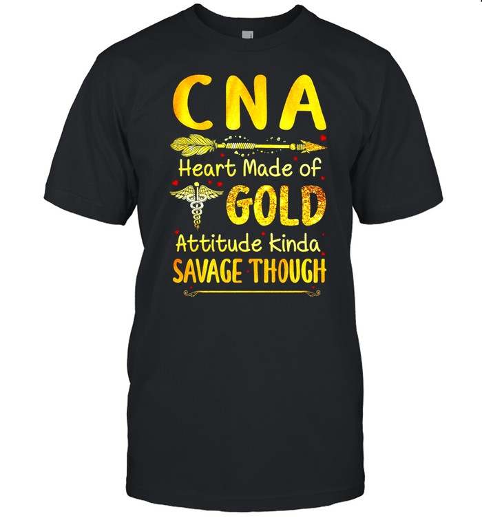 CNA Heart Made Of Gold Attitude Kinda Savage Though T-shirt Classic Men's T-shirt